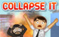 Collapse It