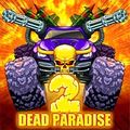 dead paradise 2
