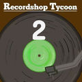 recordshop tycoon 2